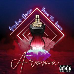 Aroma (Explicit)