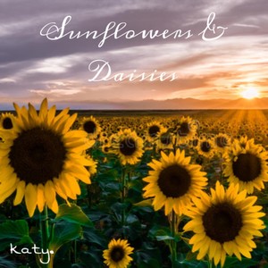 Sunflowers & Daisies