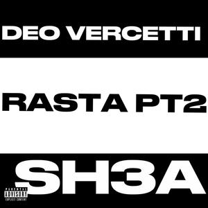 RASTA PT2 (feat. SH3A) [Explicit]