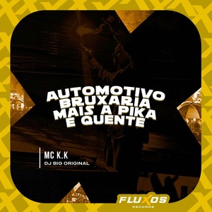 Automotivo Bruxaria mais a pika é quente (Explicit)