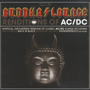 Buddha Lounge Renditions Of AC/DC