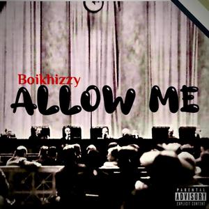 Allow me (Explicit)