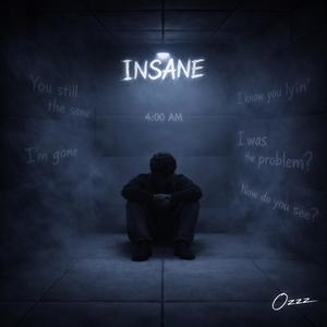 Insane (Explicit)