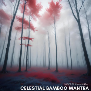 Celestial Bamboo Mantra