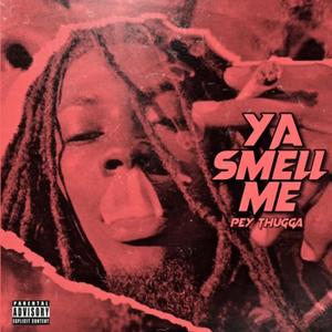 #YaSmellMe? (Explicit)