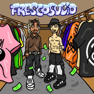 Frescosucio (feat. Flaccosucio) [Explicit]