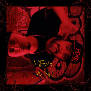 La Vieja & la Nueva (Explicit)