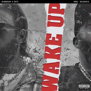 Wake Up (Explicit)