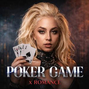 POKER GAME (feat. X Romance)
