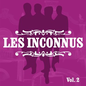 Les Inconnus, Vol. 2