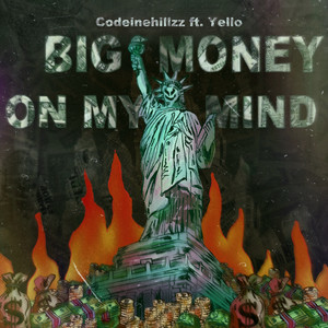 Big Money on My Mind (feat. YELLO) [Explicit]