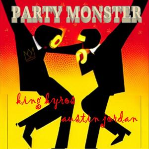 PARTY MONSTER (Explicit)