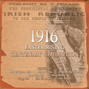 1916 Easter Rising Centenary Collection