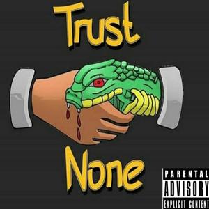 Trust No One (Explicit)