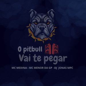 O pitbull vai te pegar (Explicit)