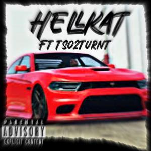 HELLKAT (feat. Tso2turnt) [Explicit]