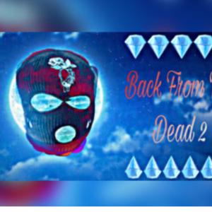 Back From The Dead 2 (Explicit)