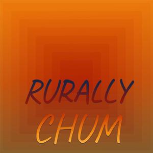 Rurally Chum