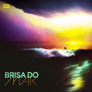 Brisa do Mar (Explicit)