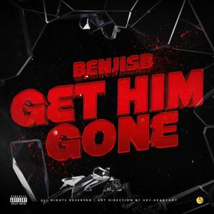 Get Him Gone (Explicit)