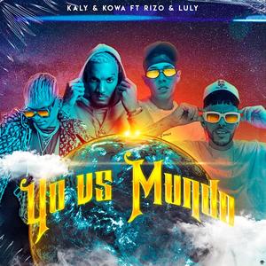 Yo vs Mundo (feat. Kaly & Kowa)