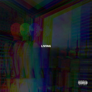 Living (Explicit)