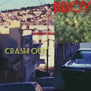 CRASH Out