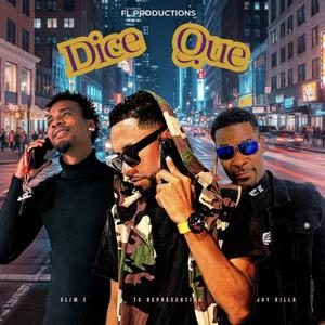 Dice que! (feat. Jay killa & Slim Ez)