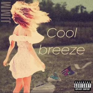 Cool Breeze (feat. GMD) (Explicit)
