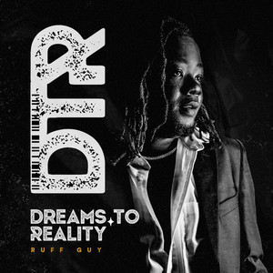 DREAMS TO REALITY (Explicit)