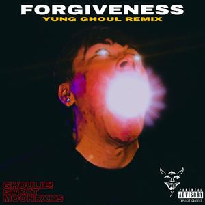 FORGIVENESS (feat. GVRXT & moonrxks.) (YUNGGHOUL REMIX|Explicit)