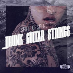 Drunk Guitar Strings (Explicit)