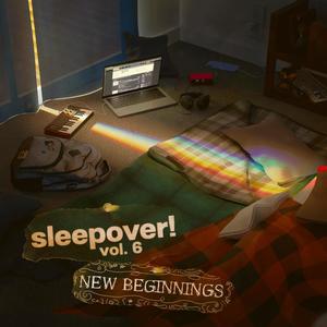 sleepover!, vol 6: NEW BEGINNINGS (Explicit)