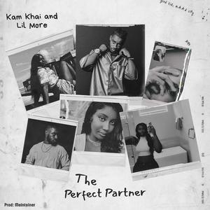 The Perfect Partner (feat. Lil More)