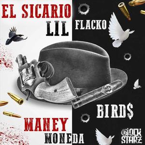 EL SICARIO (feat. BIRD$ & MANEY MONEDA) (Explicit)
