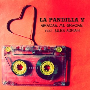 Gracias, Mil Gracias (feat. Jules Adrian)