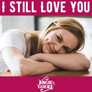 I Still Love You