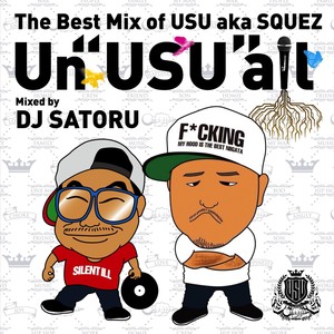 Un'USU'all MIXED BY DJ SATORU (Explicit)