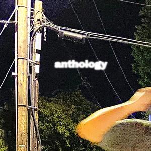 anthology (redux)