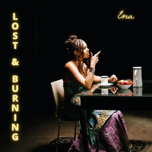 Lost & Burning (Explicit)