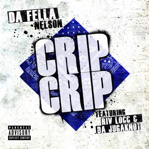 Crip Crip (feat. Riv Locc & Da Jugaknot) [Explicit]