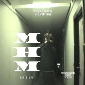 MHM (feat. Nic Storm, Immanis & CZY) [Explicit]