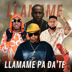 Llamame Pa´ Date (feat. El Sie7e, Dj Micky El Tsunami & 3p RealG)