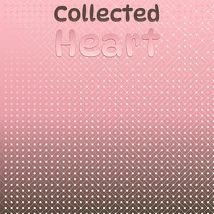 Collected Heart