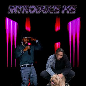 Introduce Me (Explicit)