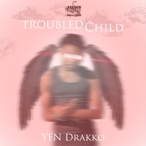 Troubled Child (Explicit)