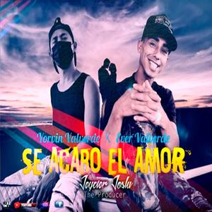 Se Acabo El Amor (feat. Ever Valverde & Yorvin Valverde)