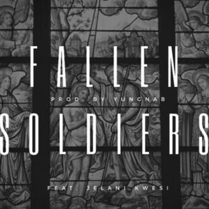 Fallen Soldiers (feat. Jelani Kwesi)