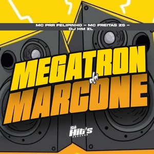 Megatron da Marcone (Explicit)