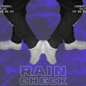 Rain Check (feat. LuvDose) (Explicit)